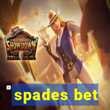 spades bet